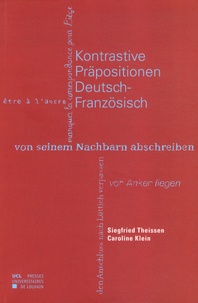 Siegfried Theissen et Caroline Klein - Kontrastive Präpositionen Deutsch-Französisch.