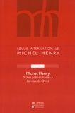 Jean Leclercq - Revue internationale Michel Henry N° 5/2014 : Notes préparatoires à Paroles du Christ.