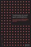 Laurent Taskin et Donatienne Desmette - Cahiers du CIRTES N° 8, Mai 2014 : Transformations du travail : regards multidisciplinaires.