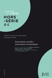 Bruno Lamotte et Anne Le Roy - Cahiers du CIRTES Hors-série N° 4 : Innovations sociales, innovations économiques - 34e Journées de l'Association d'économie sociale.