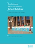 Sophie Trachte et André De Herde - Sustainable Refurbishement School Buildings - A Guide for Designers and Planners.