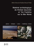 Robert Donceel et Pauline Donceel-voûte - Matériel archéologique de Khirbet Qoumrân et 'Ain Feshkha sur la Mer Morte - Pierre – Lampes – Verre – Matériaux divers.