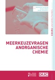 Mohamed Ayadim et Guido Maes - Meerkeuzevragen anorganische chemie.