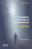 François Mathijsen - Les jeunes, le cerveau et le paranormal - Le syndrome du bernard-l'ermite.