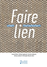 Laurent Déom et Sofiane Laghouati - Faire lien - Autour de Myriam Watthee-Delmotte.