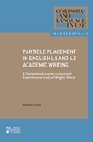 Alexandra Kinne - Particle Placement in English L1 and L2 Academic Writing - A Triangulated Learner-corpus and Experimental Study of Weight Effects.