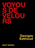 Georges Eekhoud - Voyous de velours.