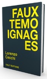 Lorenzo Cecchi - Faux témoignages.