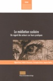 Olgierd Kuty et Frédéric Schoenaers - La médiation scolaire - Un regard des acteurs sur leurs pratiques.