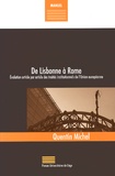 Quentin Michel - De Lisbonne à Rome - Evolution article par article des traités institutionnels de l'Union européenne.