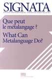  Presses Universitaires Liège - Signata N° 4/2013 : Que peut le métalangage ?.