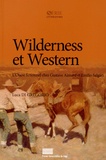 Luca Di Gregorio - Wilderness et Western - L'Ouest fictionnel chez Gustave Aimard et Emilio Salgari.