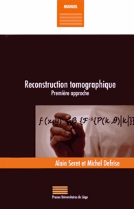 Alain Seret et Michel Defrise - Reconstruction tomographique - Première approche.