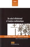 Maggy Schneider et Kevin Balhan - Du calcul infinitésimal à l'analyse mathématique.