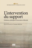 Pascal Durand et Christine Servais - L'intervention du support - Médiation esthétique et énonciation éditoriale.