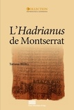 Tatiana Berg - L'"Hadrianus" de Montserrat - P.Monts.Roca III, inv. 162-165.