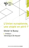 Olivier Le Bussy - L'Union européenne, une utopie en péril ?.