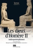 Renaud Gagné et Miguel Herrero de Jauregui - Kernos Supplément 33 : Les dieux d'Homère - Tome 2, Anthropomorphismes.