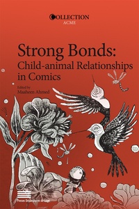 Maaheen Ahmed - Strong Bonds: Child-animal Relationships in Comics.