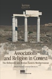 Annelies Cazemier et Stella Skaltsa - Kernos Supplément 39 : Associations and religion in context - The Hellenistic and Roman Eastern Mediterranean.