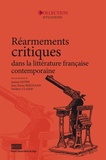 Justine Huppe et Jean-Pierre Bertrand - Réarmements critiques dans la littérature française contemporaine.