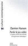 Damien Hansen - Parler le jeu vidéo - Le ludème comme unité minimale d’une grammaire vidéoludique ?.