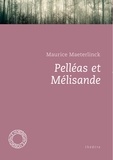 Maurice Maeterlinck - Pelléas et Mélisande.