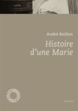 André Baillon - Histoire d'une Marie.