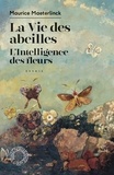 Maurice Maeterlinck - La Vie des abeilles / L'Intelligence des fleurs.