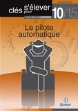 Jean-Michel Compère - Le pilote automatique (Toolbook 10/15 ""Clés pour s'élever"").