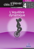 Jean-Michel Compère - L'équilibre dynamique (Toolbook 4/15 ""Clés pour s'élever"").