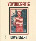 Dave Decat - Voyoucratie.