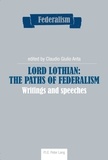 Claudio g. Anta - Lord Lothian: The Paths of Federalism - Writings and speeches.