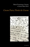 Marie-Dominique Garnier et Joana Maso - Cixous Party/«Partie» de Cixous.