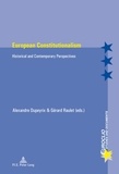 Alexandre Dupeyrix et Gérard Raulet - European Constitutionalism - Historical and Contemporary Perspectives.
