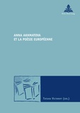 Tatiana Victoroff - Anna Akhmatova et la poésie européenne.