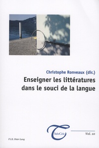 Christophe Ronveaux - Enseigner les littératures dans le souci de la langue.