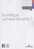 Olivier Alexandre et Monique Dagnaud - Numérique : le travail réinventé ?.