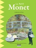 Catherine de Duve - Happy museum !  : Le petit Monet - Un livre d'art amusant et ludique pour toute la famille !.