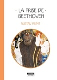 Catherine de Duve - La frise de Beethoven.