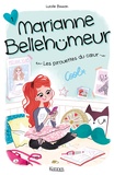 Lucille Bisson - Marianne Bellehumeur Tome 1 : Les pirouettes du coeur.
