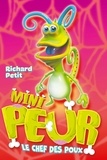 Richard Petit - Mini peur - Le chef des poux.
