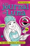 Jess Vendette - Le journal de Luna Tome 2 : Zéro réseaux sociaux.