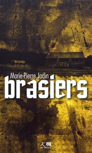 Marie-Pierre Jadin - Brasiers.