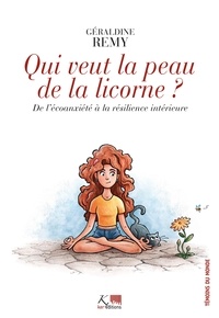 Géraldine Remy - Qui veut la peau de la licorne ? - De l'écoanxiété à la résilience intérieure.