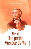 Michel Honaker - Mozart - Une petite musique de vie.