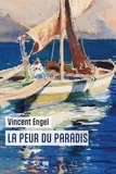 Vincent Engel - La peur du paradis - Le Monde d'Asmodée Edern.