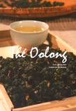 Wei Pan - Le thé Oolong - Apprécier le thé chinois.