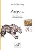 Annie Gonzalès Massacry - Angola - Entre les brumes de nos mémoires.