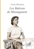 Annie Gonzalès Massacry - Les Balcons de Mastaganem.
